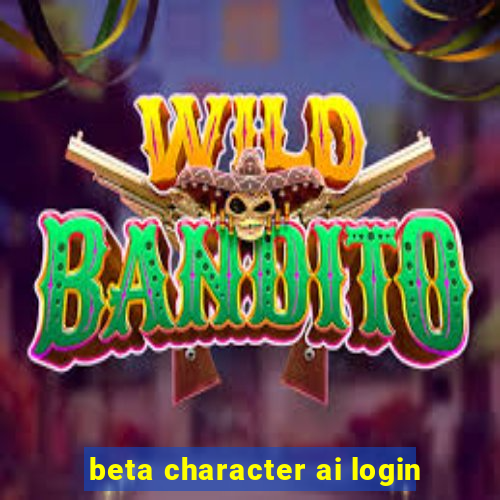 beta character ai login